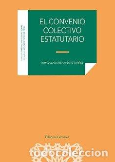 Livres: EL CONVENIO COLECTIVO ESTATUTARIO - BENAVENTE