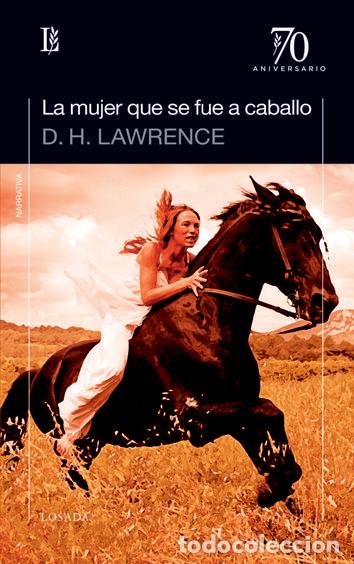 Livres: MUJER QUE SE FUE A CABALLO,LA - LAWRENCE, D.H.