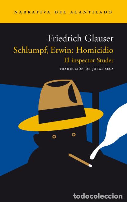 Libri: SCHLUMPF ERWIN HOMICIDIO - GLAUSER, FRIEDRICH