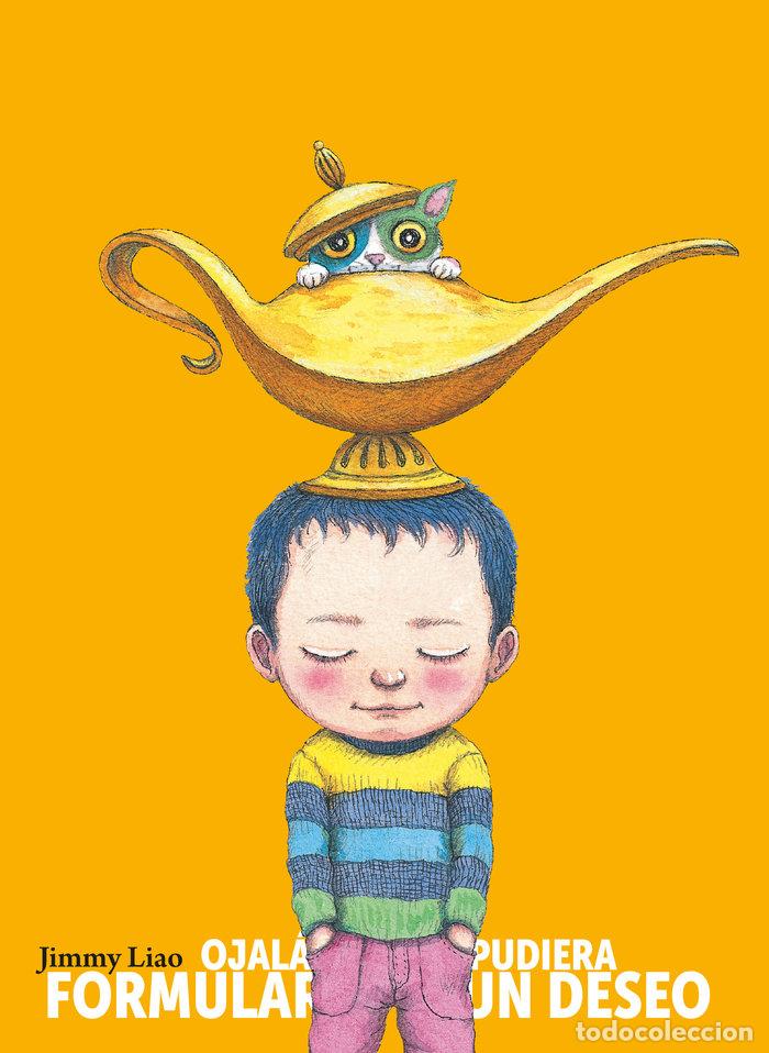 Libri: OJALA PUDIERA FORMULAR UN DESEO - LIAO, JIMMY