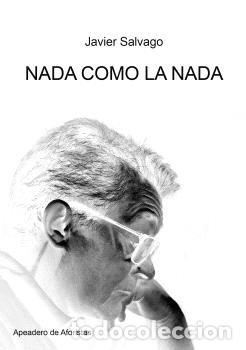Libros: NADA COMO LA NADA - SALVAGO, JAVIER