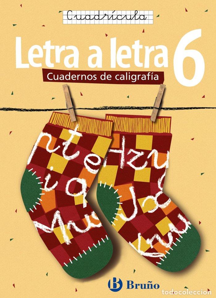 Libros: CALIGRAFIA LETRA A LETRA 6 CUADRICULA BRULEN29E - AA.VV