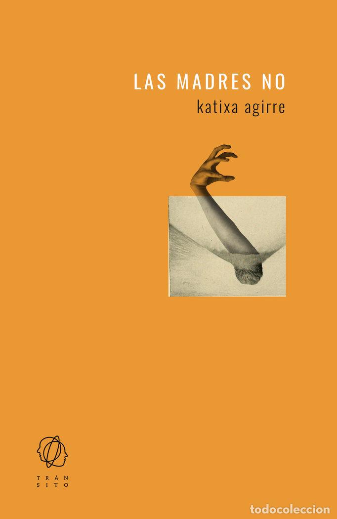 books: MADRES NO,LAS - AGIRRE, KATIXA
