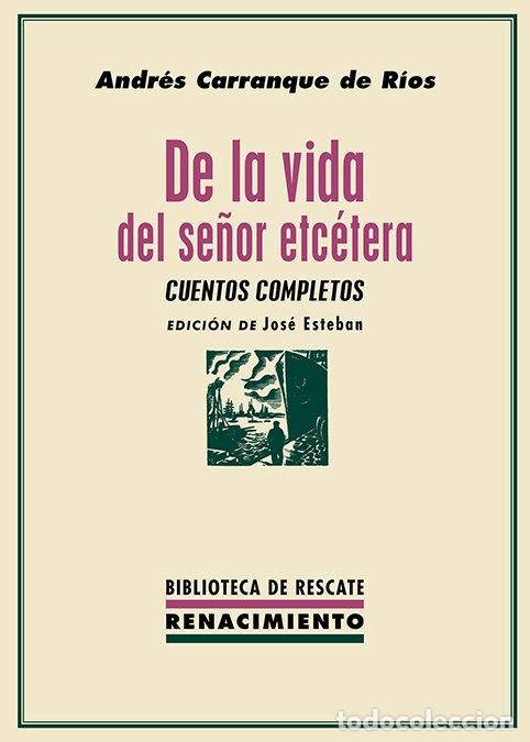 books: DE LA VIDA DEL SE&Ntilde;OR ETCETERA - CARRANQUE DE RIOS, ANDRES