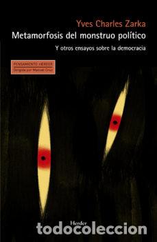 Libros: METAMORFOSIS DEL MONSTRUO POLITICO - ZARKA, YVES CHARLES