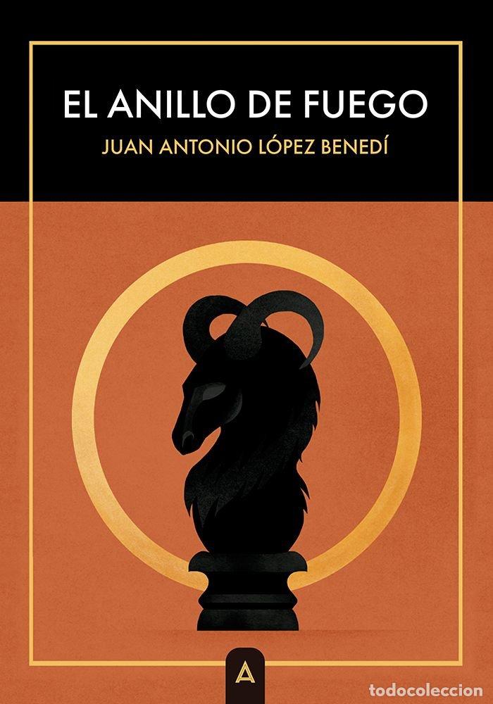 books: EL ANILLO DE FUEGO - LOPEZ BENEDI, JUAN ANTONIO