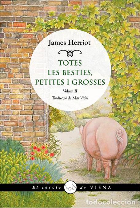 B&uuml;cher: TOTES LES BESTIES, PETITES I GROSSES II - HERRIOT, JAMES