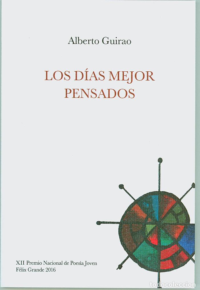 books: LOS DIAS MEJOR PENSADOS - GUIRAO, ALBERTO