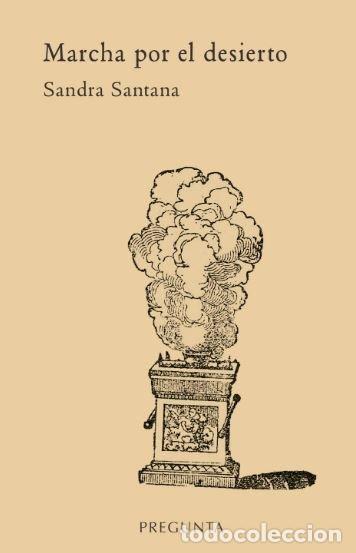 books: MARCHA POR EL DESIERTO - SANTANA PEREZ, SANDRA