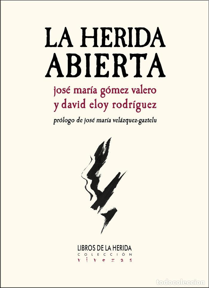 books: LA HERIDA ABIERTA - RODRIGUEZ, DAVID ELOY