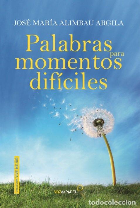 Libros: PALABRAS PARA MOMENTOS DIFICILES - .