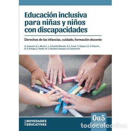 Libros: EDUCACION INCLUSIVA PARA NI&Ntilde;AS Y NI&Ntilde;OS CON DISCAPACIDADES - AA.VV