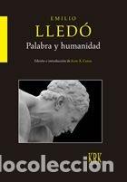 books: PALABRA Y HUMANIDAD - LLEDO, EMILIO
