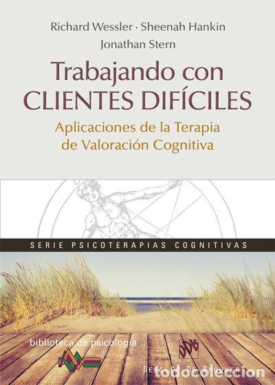 books: TRABAJANDO CON CLIENTES DIFICILES. APLICACIONES DE LA TERAPI - WESSLER, RICHARD