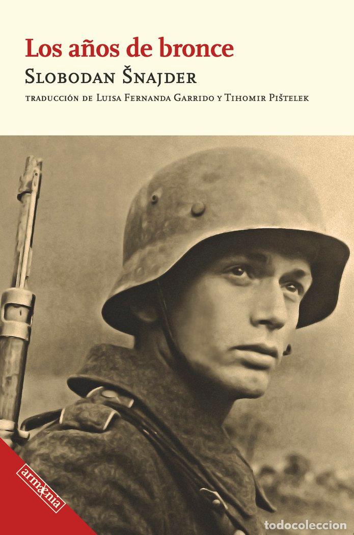 B&uuml;cher: LOS A&Ntilde;OS DE BRONCE - SNAJDER, SLOBODAN