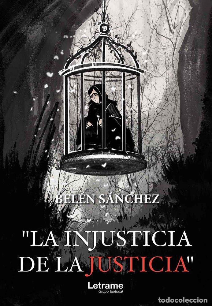 B&uuml;cher: LA INJUSTICIA DE LA JUSTICIA - SANCHEZ FERNANDEZ, MARIA BELEN