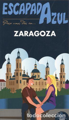 Livros: ZARAGOZA ESCAPADA AZUL - LEDRADO VILLAFUERTES, PALOMA