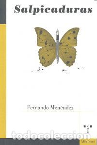 Libros: SALPICADURAS - MENENDEZ, FERNANDO