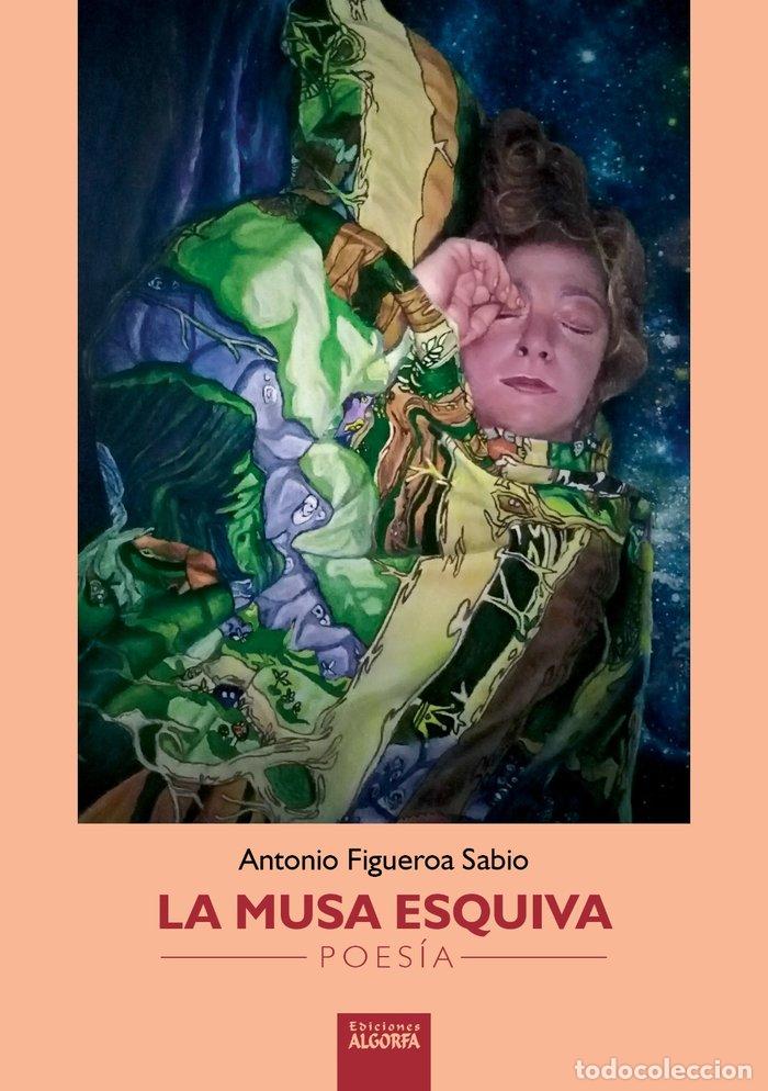 Libri: LA MUSA ESQUIVA - FIGUEROA SABIO, ANTONIO