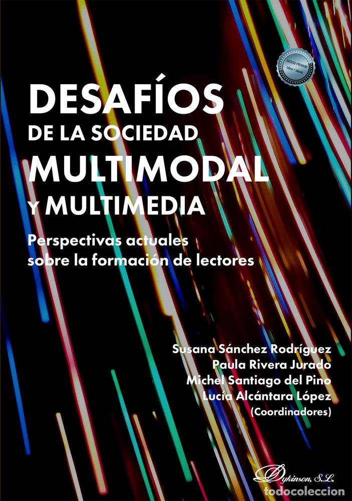 Livros: DESAFIOS DE LA SOCIEDAD MULTIMODAL Y MULTIMEDIA PERSPECTIVA - AA.VV