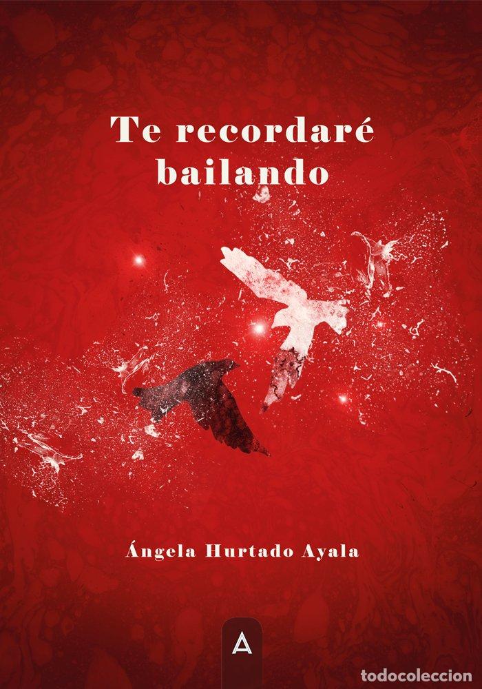 books: TE RECORDARE BAILANDO - HURTADO AYALA, ANGELA