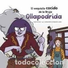 Libros: EL EXQUISITO COCIDO DE LA BRUJA OLLAPODRIDA - LLORCA SUREDA, ENRIQUETA
