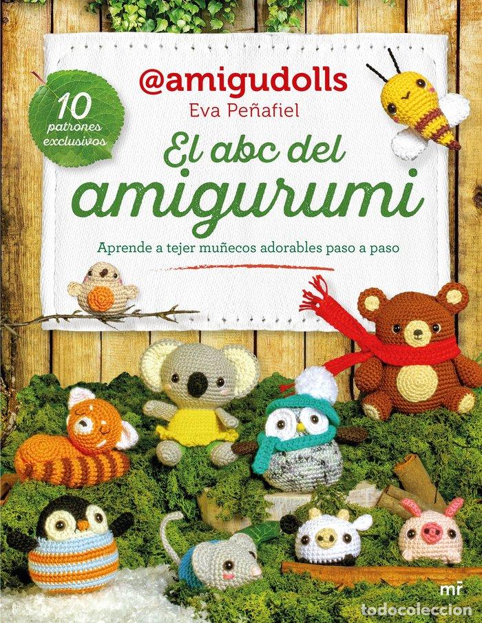 Libros: EL ABC DEL AMIGURUMI - EVA PE&Ntilde;AFIEL (@AMIGUDOLLS)
