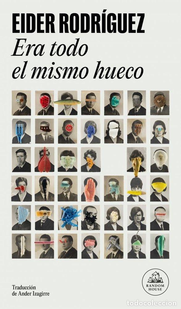 Libros: ERA TODO EL MISMO HUECO - EIDER RODRIGUEZ