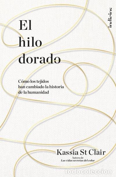 Libros: EL HILO DORADO - ST CLAIR, KASSIA