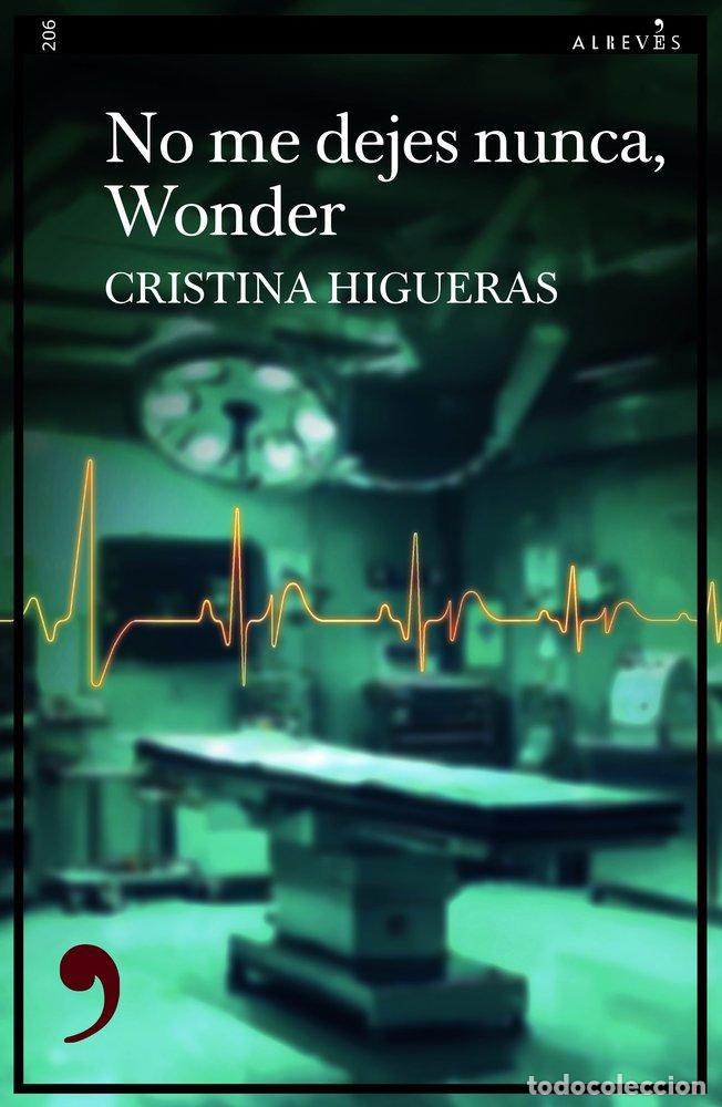B&uuml;cher: NO ME DEJES NUNCA WONDER - HIGUERAS, CRISTINA