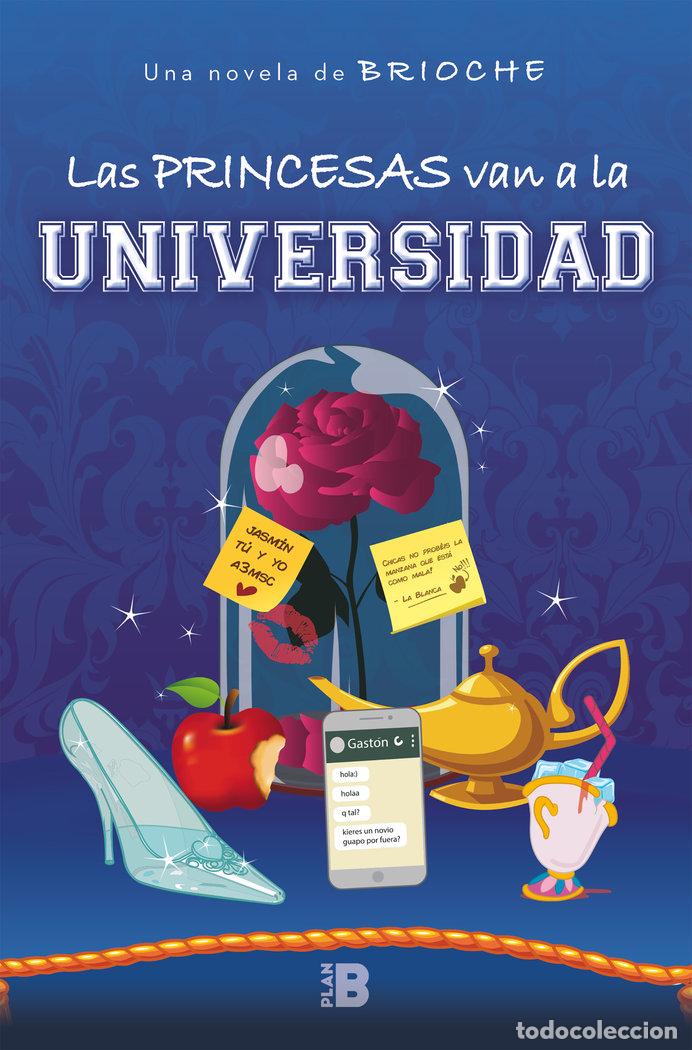 Livres: PRINCESAS VAN A LA UNIVERSIDAD,LAS - , BRIOCHE