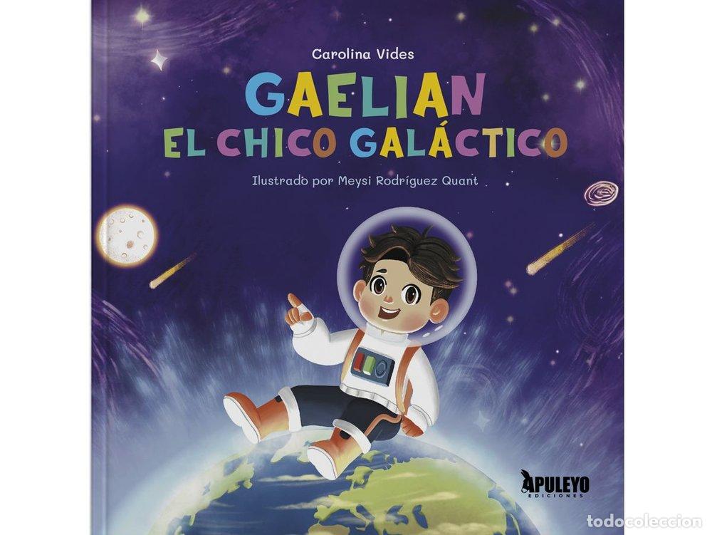 Libros: GAELIAN EL CHICO GALACTICO - VIDES, CAROLINA