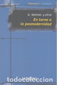Libros: EN TORNO A LA POSMODERNIDAD - VATTIMO, G.