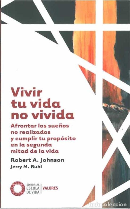 books: VIVIR TU VIDA NO VIVIDA - JOHNSON, ROBERT A.