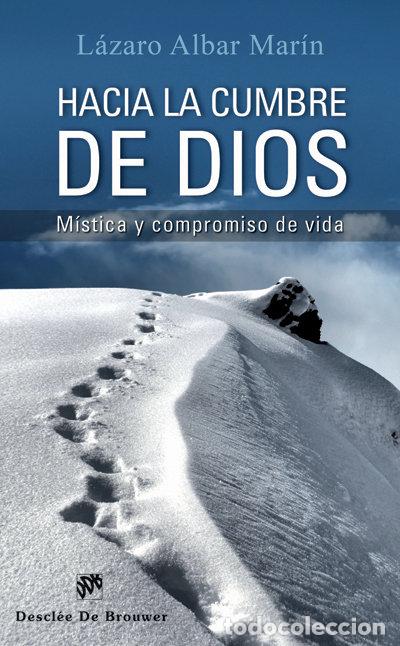 books: HACIA LA CUMBRE DE DIOS - ALBAR MARIN, LAZARO