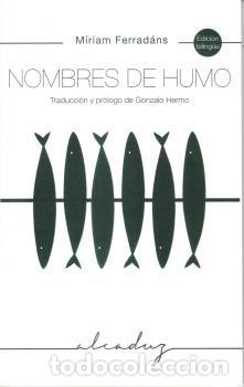 Libros: NOMBRES DE HUMO - FERRADANS, MIRIAM