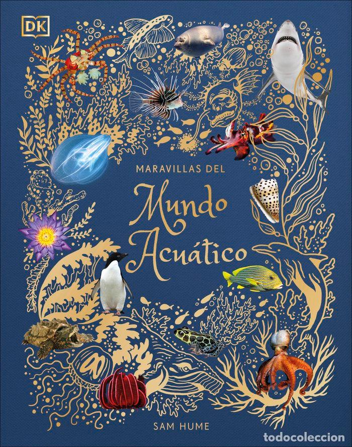 Libros: MARAVILLAS DEL MUNDO ACUATICO - DK
