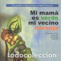 books: MI MAMA ES VERDE MI VECINO NARANJA - FLORIANO