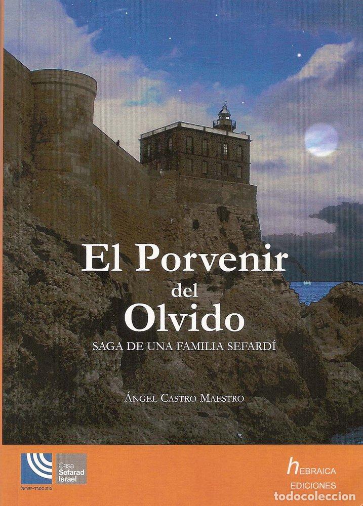 books: EL PORVENIR DEL OLVIDO - CASTRO MAESTRO, ANGEL
