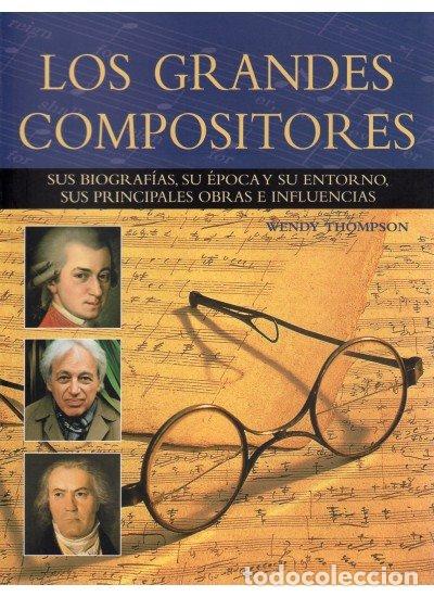 Libri: GRANDES COMPOSITORES,LOS - THOMPSON, WENDY