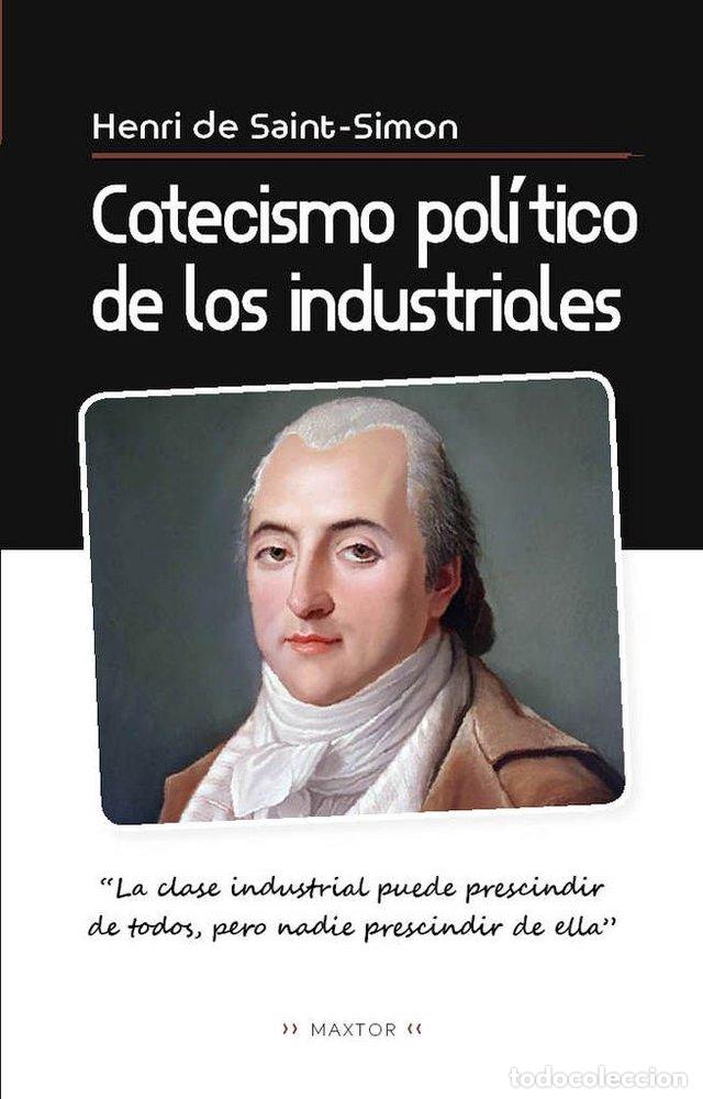Libros: CATECISMO POLITICO DE LOS INDUSTRIALES - SAINT-SIMON, HENRI DE