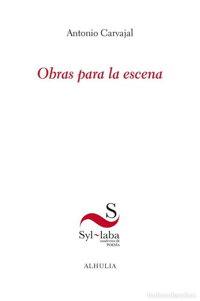 Livros: OBRAS PARA LA ESCENA - CARVAJAL MILENA, ANTONIO