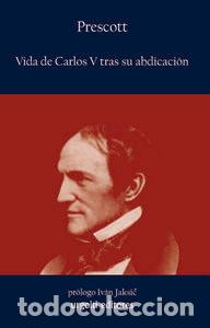 Livros: VIDA DE CARLOS V TRAS SU ABDICACION - PRESCOTT, WILLIAM HICKLING