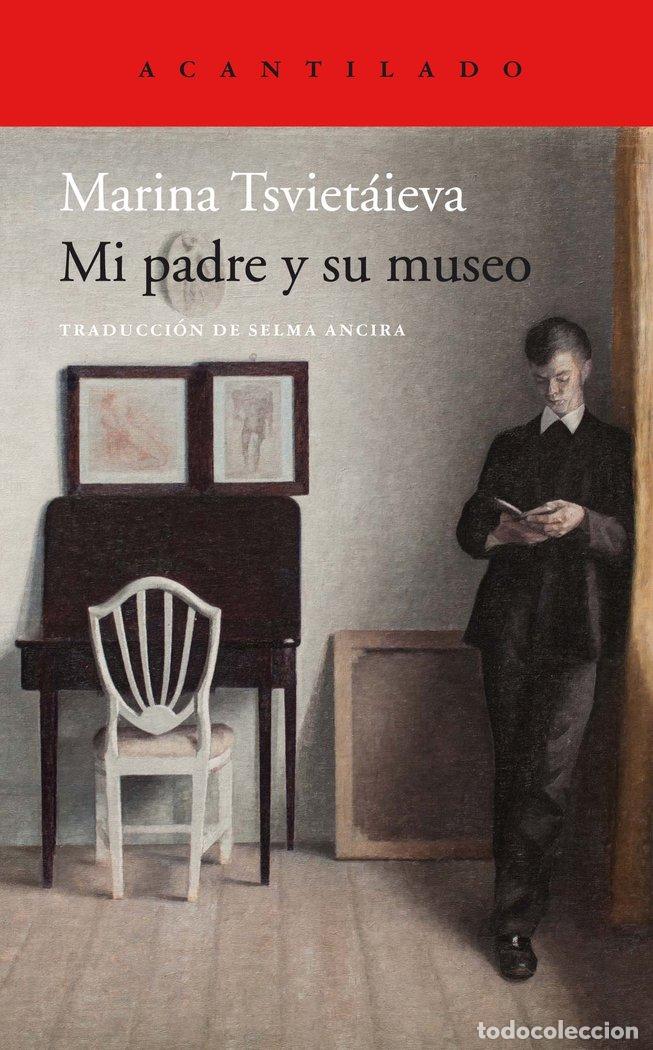 Livros: MI PADRE Y SU MUSEO - TSVIETAIEVA, MARINA