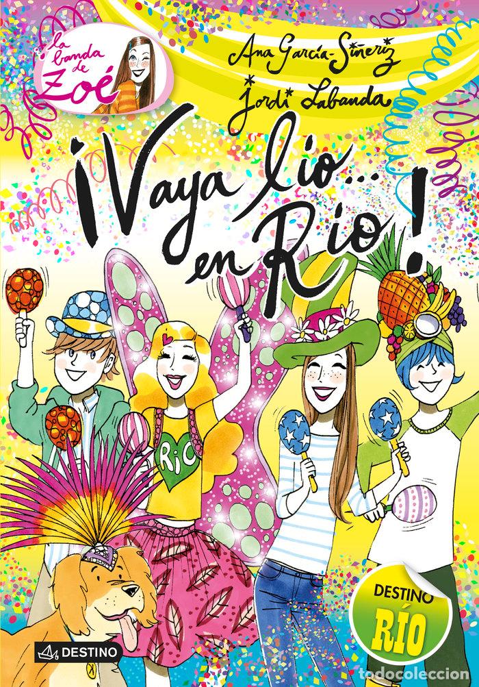 Livros: BANDA DE ZOE 8 VAYA LIO EN RIO - GARCIA SI&Ntilde;ERIZ, ANA