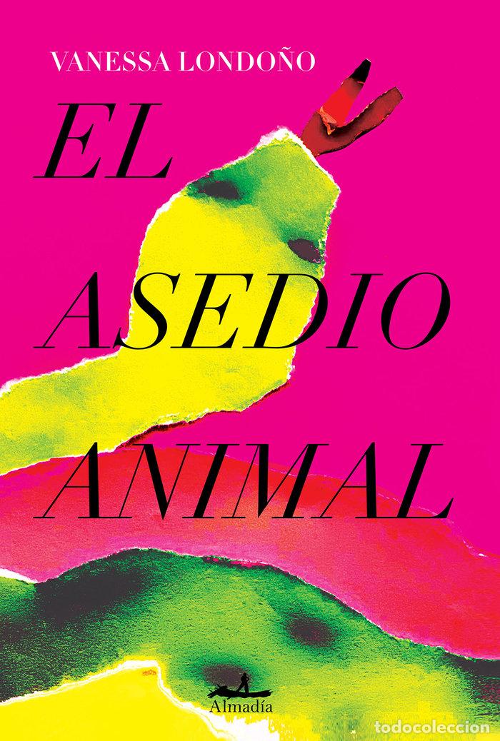 Livres: EL ASEDIO ANIMAL - AA.VV