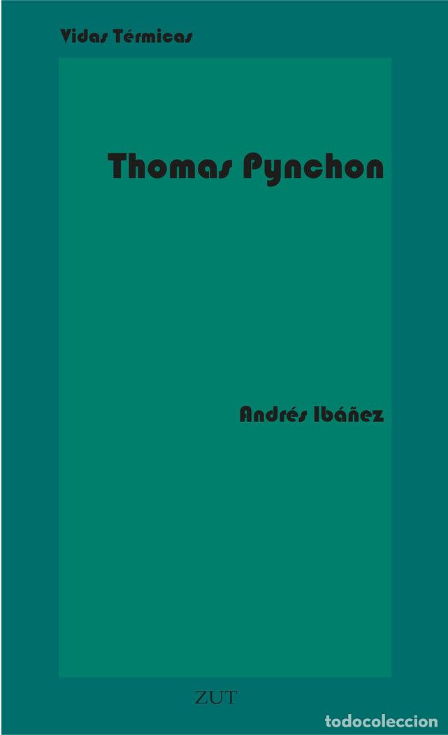 Libri: THOMAS PYNCHON - IBA&Ntilde;EZ SEGURA, ANDRES