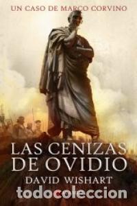 Libros: CENIZAS DE OVIDIO MARCO CORVINO 1 - WISHART, DAVID