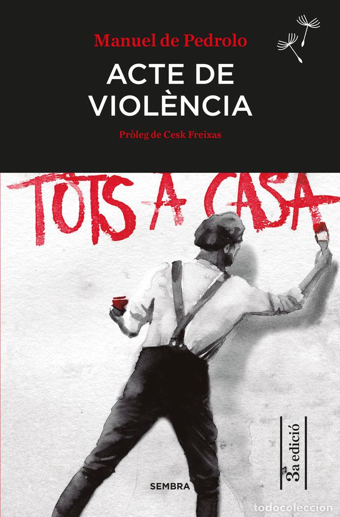 Libros: ACTE DE VIOLENCIA - DE PEDROLO, MANUEL