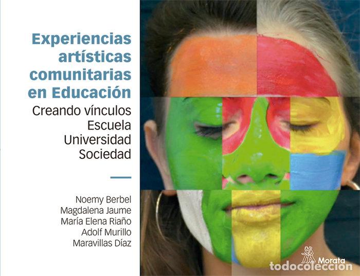 Libros: EXPERIENCIAS ARTISTICAS COMUNITARIAS EN EDUCACION - BERBEL, NOEMY